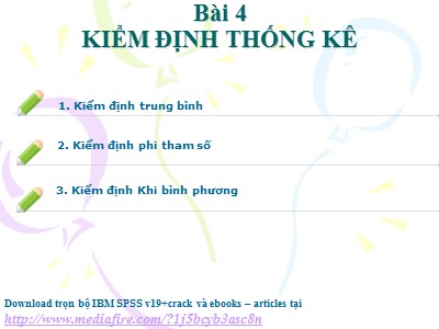 Bài giảng Thống kê kinh doanh và SPSS - Bài 4: Kiểm định thống kê - Trương Minh Chiến