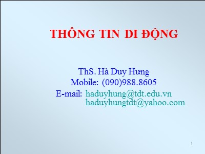 Bài giảng Thông tin di động - Hà Duy Hưng (Phần 1)