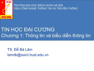 Bài giảng Tin học đại cương - Bài 1: Thông tin và biểu diễn thông tin - Đỗ Bá Lâm