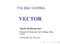 Bài giảng Tin học đại cương - Bài 8: Vector - Nguyễn Thị Phương Thảo