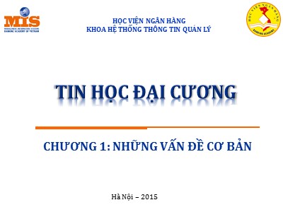 Bài giảng Tin học đại cương - Chương 1: Những vấn đề cơ bản