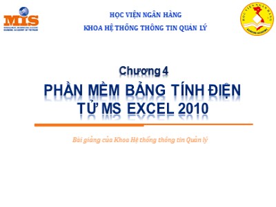 Bài giảng Tin học đại cương - Chương 4: Phần mềm bảng tính điện tử MS Excel 2010