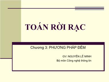 Bài giảng Toán rời rạc - Chương 3: Phương pháp đếm - Nguyễn Lê Minh