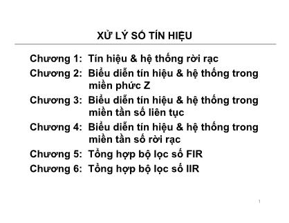 Bài giảng Xử lý số tín hiệu - Chương 1: Tín hiệu & hệ thống rời rạc