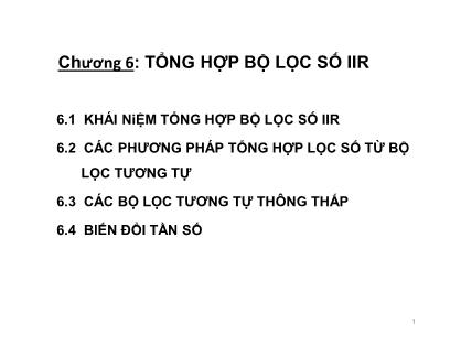 Bài giảng Xử lý số tín hiệu - Chương 6: Tổng hợp bộ lọc số IIR