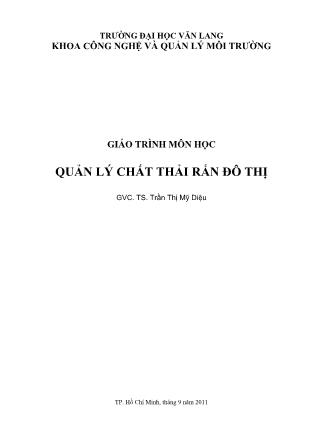 Giáo trình Quản lý chất thải rắn đô thị - Trần Thị Mỹ Diệu (Phần 1)