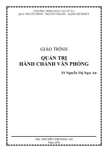 Giáo trình Quản trị hành chánh văn phòng - Nguyễn Thị Ngọc An (Phần 1)