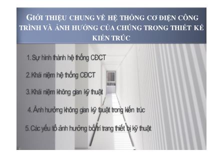 Giới thiệu chung về hệ thống cơ điện công trình và ảnh hưởng của chúng trong thiết kế kiến trúc