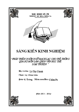 Sáng kiến kinh nghiệm: Phát triển ngôn ngữ mạch lạc cho trẻ thông qua bộ môn làm quen văn học thể loại truyện