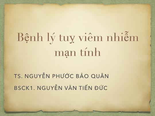 Bài giảng Bệnh lý tuỵ viêm nhiễm mạn tính