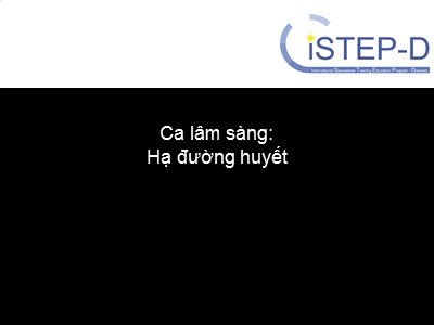 Bài giảng Ca lâm sàng: Hạ đường huyết