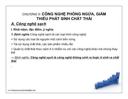 Bài giảng Công nghệ môi trường - Chương 2: Công nghệ phòng ngừa, giảm thiểu phát sinh chất thải - Đặng Kim Chi