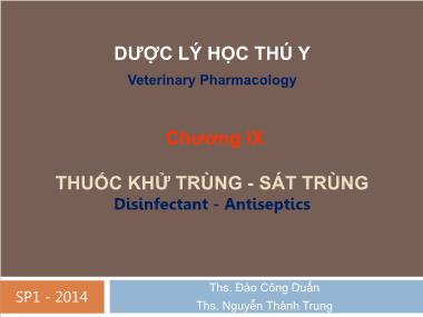 Bài giảng Dược lý học thú y - Chương 9: Thuốc khử trùng-Sát trùng