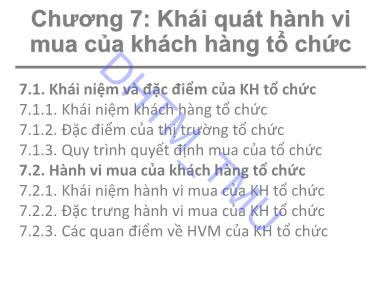 Bài giảng Hành vi khách hàng - Chương 7: Khái quát hành vi mua của khách hàng tổ chức