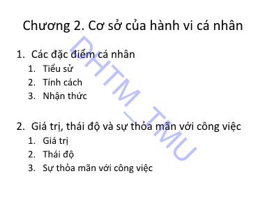 Bài giảng Hành vi tổ chức - Chương 2: Cơ sở của hành vi cá nhân