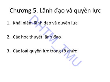 Bài giảng Hành vi tổ chức - Chương 6: Thông tin và cơ cấu tổ chức