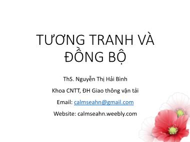 Bài giảng Hệ điều hành: Tương tranh và đồng bộ - Nguyễn Thị Hải Bình