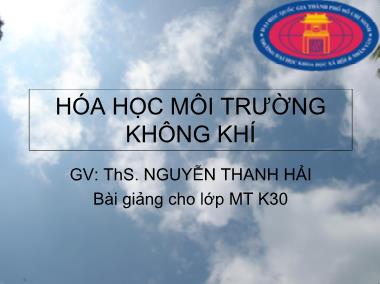 Bài giảng Hóa học môi trường không khí - Nguyễn Thanh Hải