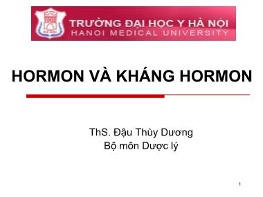 Bài giảng Hormon và kháng hormon - Đậu Thùy Dương