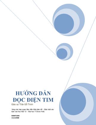 Bài giảng Hướng dẫn đọc điện tim - Trần Đỗ Trinh