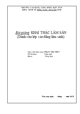 Bài giảng Khai thác lâm sản - Phạm Thị Thủy