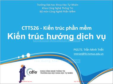 Bài giảng Kiến trúc phần mềm - Bài 9: Kiến trúc hướng dịch vụ - Trần Minh Triết