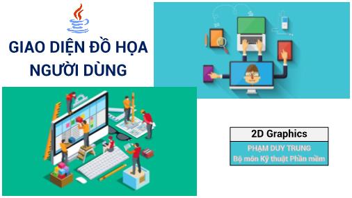 Bài giảng Kỹ thuật phần mềm - Chương 5: Giao diện đồ họa người dùng - Phạm Duy Trung (Phần 2)