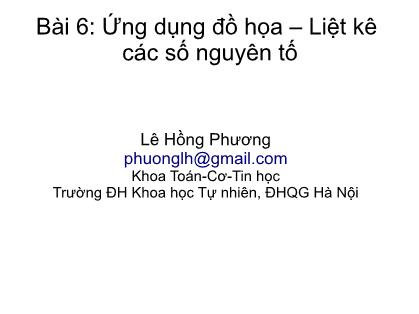 Bài giảng Lập trình hướng đối tượng - Bài 6: Ứng dụng đồ họa-Liệt kê các số nguyên tố - Lê Hồng Phương