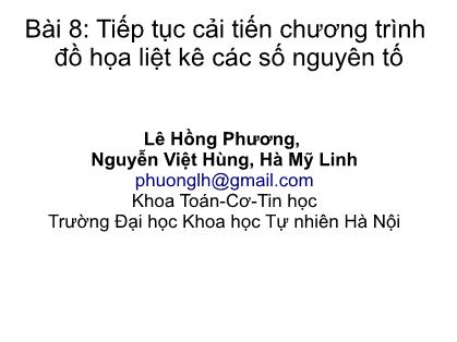 Bài giảng Lập trình hướng đối tượng - Bài 8: Tiếp tục cải tiến chương trình đồ họa liệt kê các số nguyên tố - Lê Hồng Phương