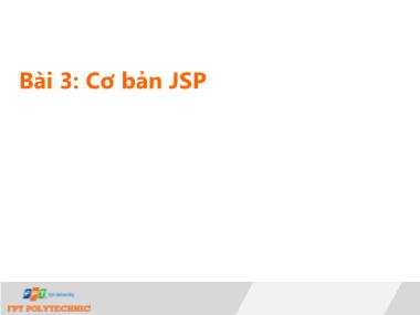 Bài giảng Lập trình Java 4 - Bài 3: Cơ bản JSP