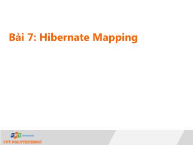 Bài giảng Lập trình Java 4 - Bài 7: Hibernate Mapping