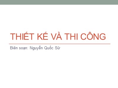 Bài giảng Mạng máy tính - Chương 7: Thiết kế và thi công - Nguyễn Quốc Sử