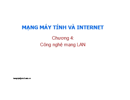 Bài giảng Mạng máy tính và internet - Chương 4: Công nghệ mạng LAN