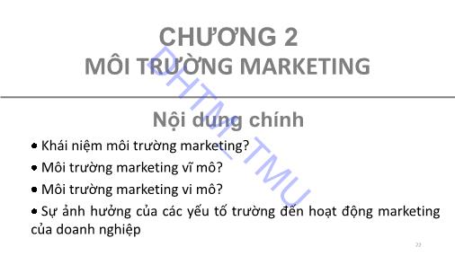 Bài giảng Marketing căn bản - Chương 2: Môi trường marketing