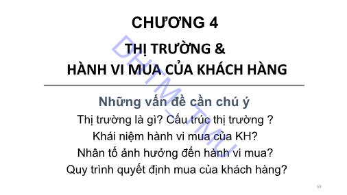 Bài giảng Marketing căn bản - Chương 4: Thị trường & hành vi mua của khách hàng