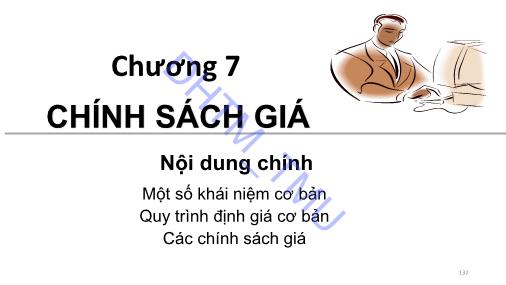 Bài giảng Marketing căn bản - Chương 7: Chính sách giá