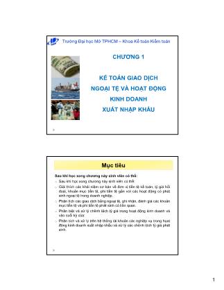 Bài giảng môn Kế toán tài chính 2 - Chương 1: Kế toán giao dịch ngoại tệ và hoạt động kinh doanh xuất nhập khẩu (Phần 1)