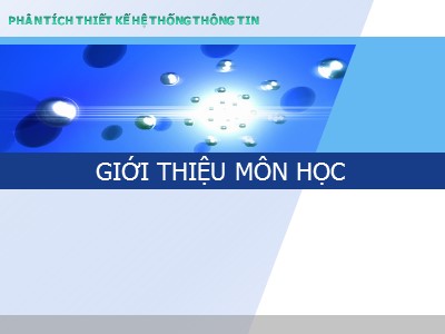 Bài giảng Phân tích và thiết kế hệ thống thông tin - Chương 0: Thiết kế môn học