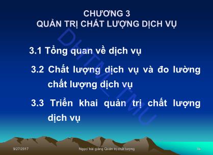 Bài giảng Quản trị chất lượng - Chương 3: Quản trị chất lượng dịch vụ - Đỗ Thị Ngọc