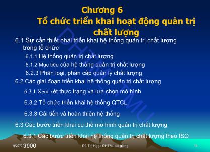 Bài giảng Quản trị chất lượng - Chương 6: Tổ chức triển khai hoạt động quản trị chất lượng - Đỗ Thị Ngọc