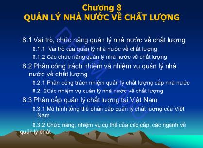 Bài giảng Quản trị chất lượng - Chương 8: Quản lý nhà nước về chất lượng - Đỗ Thị Ngọc