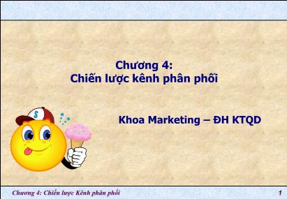 Bài giảng Quản trị kênh phân phối - Chương 4: Chiến lược kênh phân phối