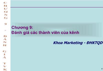 Bài giảng Quản trị kênh phân phối - Chương 9: Đánh giá các thành viên của kênh