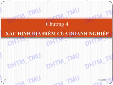 Bài giảng Quản trị sản xuất - Chương 4: Xác định địa điểm của doanh nghiệp