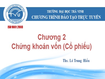 Bài giảng Quản trị tài chính - Chương 2, Phần 3: Chứng khoán vốn (Cổ phiếu) - Lê Trung Hiếu