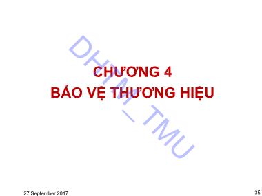 Bài giảng Quản trị thương hiệu - Chương 4: Bảo vệ thương hiệu