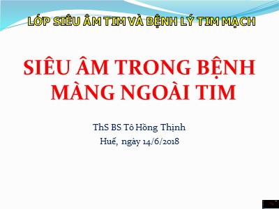 Bài giảng Siêu âm trong bệnh màng ngoài tim - Tô Hồng Thịnh