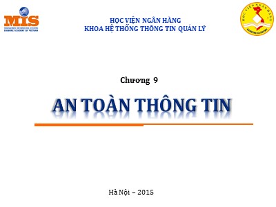 Bài giảng Tin học đại cương - Chương 9: An toàn thông tin (Bản đẹp)