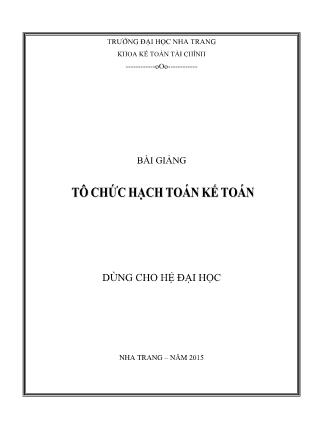 Bài giảng Tổ chức hạch toán kế toán - Chương 1: Tổ chức chứng từ kế toán trong doanh nghiệp