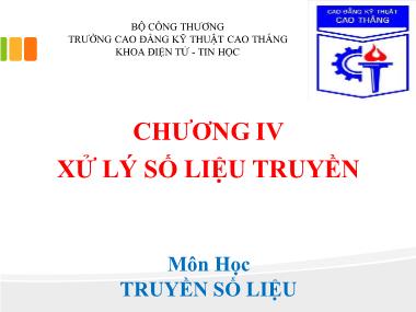 Bài giảng Truyền số liệu - Chương IV: Xử lý số liệu truyền